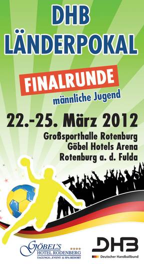 DHB Länderpokal vom 23.03. bis 25.03.2012 in Rotenburg an der Fulda